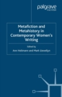 Metafiction and Metahistory in Contemporary Women's Writing - eBook