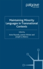 Maintaining Minority Languages in Transnational Contexts : Australian and European Perspectives - eBook