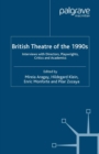 British Theatre of the 1990s : Interviews with Directors, Playwrights, Critics and Academics - eBook