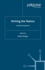 Writing the Nation : A Global Perspective - eBook