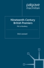 Nineteenth Century Premiers : Pitt to Rosebery - eBook