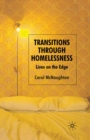 Transitions Through Homelessness : Lives on the Edge - eBook