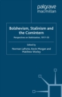 Bolshevism, Stalinism and the Comintern : Perspectives on Stalinization, 1917-53 - eBook