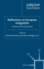 Reflections on European Integration : 50 Years of the Treaty of Rome - eBook