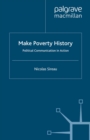 Make Poverty History : Political Communication in Action - eBook