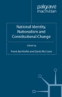 National Identity, Nationalism and Constitutional Change - eBook
