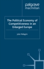 The Political Economy of Competitiveness in an Enlarged Europe - eBook