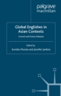 Global Englishes in Asian Contexts : Current and Future Debates - eBook