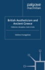 British Aestheticism and Ancient Greece : Hellenism, Reception, Gods in Exile - eBook