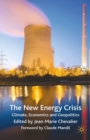 The New Energy Crisis : Climate, Economics and Geopolitics - eBook
