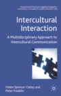 Intercultural Interaction : A Multidisciplinary Approach to Intercultural Communication - eBook
