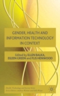 Gender, Health and Information Technology in Context - eBook
