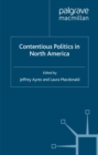 Contentious Politics in North America : National Protest and Transnational Collaboration under Continental Integration - eBook