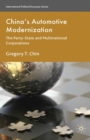 China's Automotive Modernization : The Party-State and Multinational Corporations - eBook