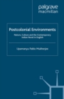 Postcolonial Environments : Nature, Culture and the Contemporary Indian Novel in English - eBook
