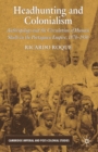 Headhunting and Colonialism : Anthropology and the Circulation of Human Skulls in the Portuguese Empire, 1870-1930 - eBook