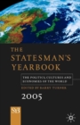 The Statesman's Yearbook 2005 : The Politics, Cultures and Economies of the World - eBook