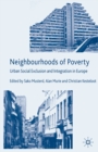 Neighbourhoods of Poverty : Urban Social Exclusion and Integration in Europe - eBook