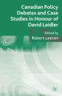 Canadian Policy Debates and Case Studies in Honour of David Laidler - eBook