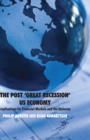 The Post 'Great Recession' US Economy : Implications for Financial Markets and the Economy - eBook