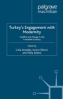 Turkey's Engagement with Modernity : Conflict and Change in the Twentieth Century - eBook