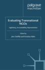 Evaluating Transnational NGOs : Legitimacy, Accountability, Representation - eBook