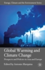 Global Warming and Climate Change : Prospects and Policies in Asia and Europe - eBook