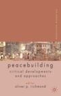 Palgrave Advances in Peacebuilding : Critical Developments and Approaches - eBook