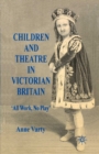 Children and Theatre in Victorian Britain - eBook