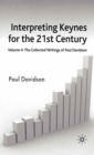Interpreting Keynes for the 21st Century : Volume 4: The Collected Writings of Paul Davidson - eBook