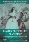 Players, Playwrights, Playhouses : Investigating Performance, 1660-1800 - eBook