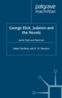 George Eliot, Judaism and the Novels : Jewish Myth and Mysticism - eBook