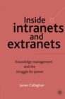 Inside Intranets and Extranets : Knowledge Management and the Struggle for Power - eBook