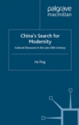 China's Search for Modernity : Cultural Discourse in the Late 20th Century - eBook