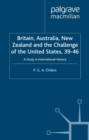 Britain, Australia, New Zealand and the Challenge of the United States, 1939-46 : A Study in International History - eBook