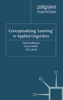 Conceptualising 'Learning' in Applied Linguistics - eBook