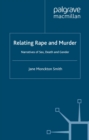 Relating Rape and Murder : Narratives of Sex, Death and Gender - eBook