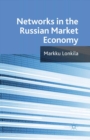 Networks in the Russian Market Economy - eBook