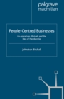 People-Centred Businesses : Co-operatives, Mutuals and the Idea of Membership - eBook