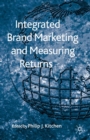 Integrated Brand Marketing and Measuring Returns - eBook