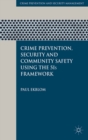 Crime Prevention, Security and Community Safety Using the 5Is Framework - eBook