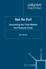 See No Evil : Uncovering The Truth Behind The Financial Crisis - eBook