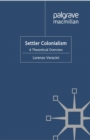 Settler Colonialism : A Theoretical Overview - eBook