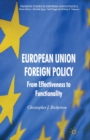 European Union Foreign Policy : from Effectiveness to Functionality - eBook