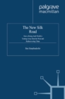 The New Silk Road : How a Rising Arab World is Turning Away from the West and Rediscovering China - eBook