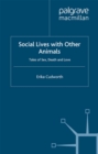Social Lives with Other Animals : Tales of Sex, Death and Love - eBook