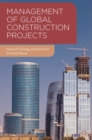 Management of Global Construction Projects - Book