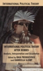International Political Theory after Hobbes : Analysis, Interpretation and Orientation - eBook
