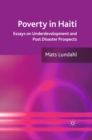 Poverty in Haiti : Essays on Underdevelopment and Post Disaster Prospects - eBook