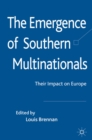 The Emergence of Southern Multinationals : Their Impact on Europe - eBook